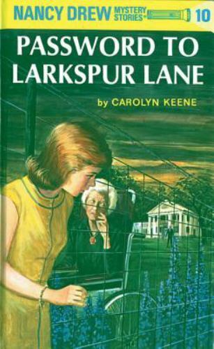 The Password to Larkspur Lane (Nancy Drew, Book 10) by Keene, Carolyn