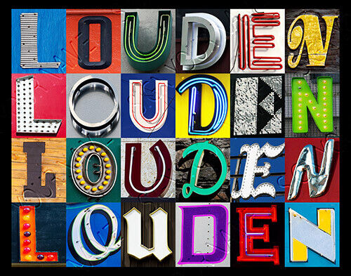 LOUDEN Name Poster featuring photos of actual sign letters