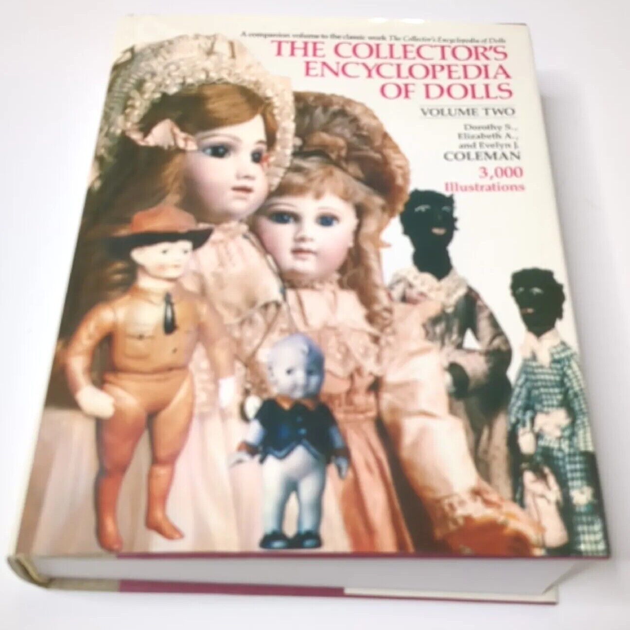The Collector s Encyclopedia Book of Dolls by Coleman Vol 2 Signed First Edition
