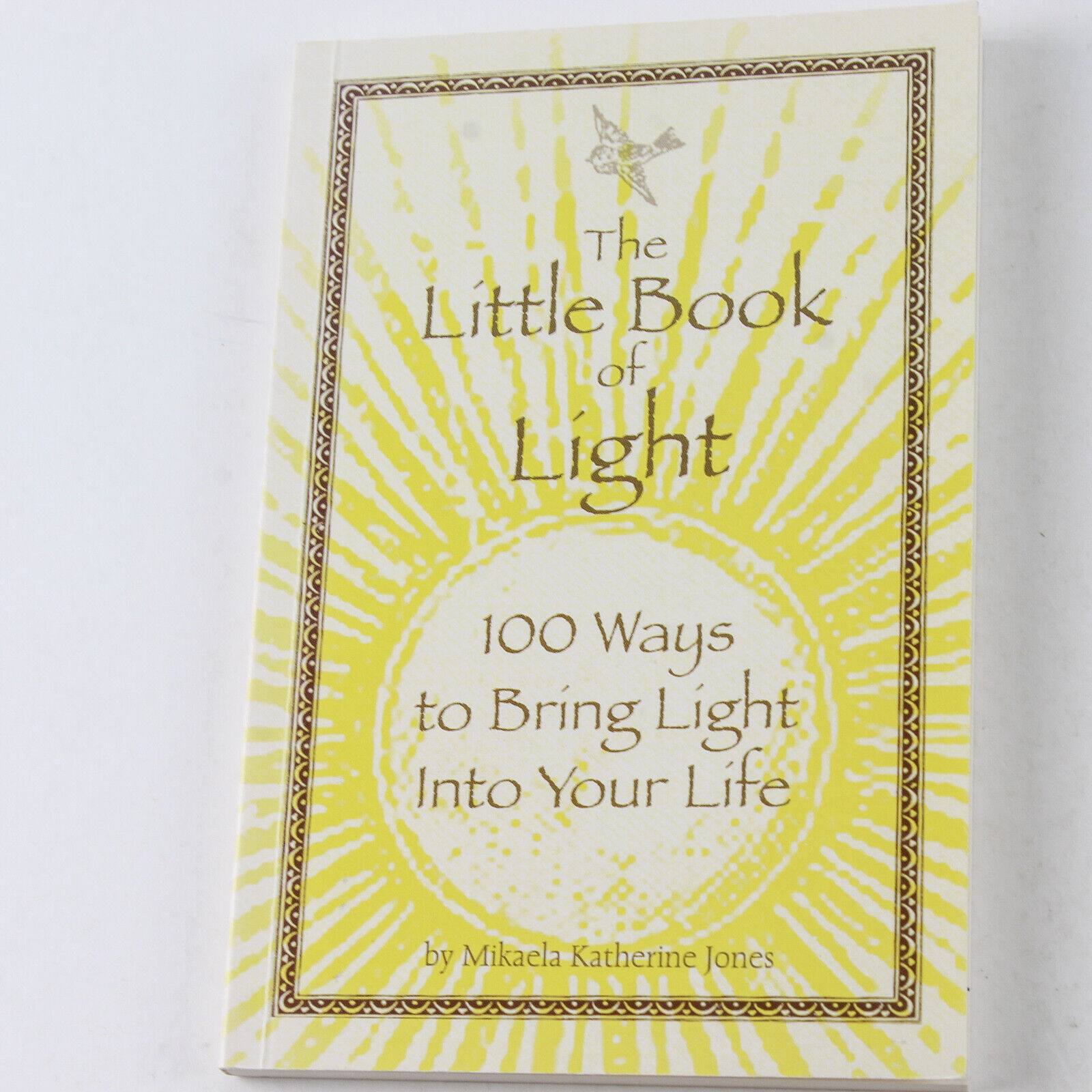 The Little Book of Light Mikaela Katherine Jones 2006 Radiant Being PB Signed