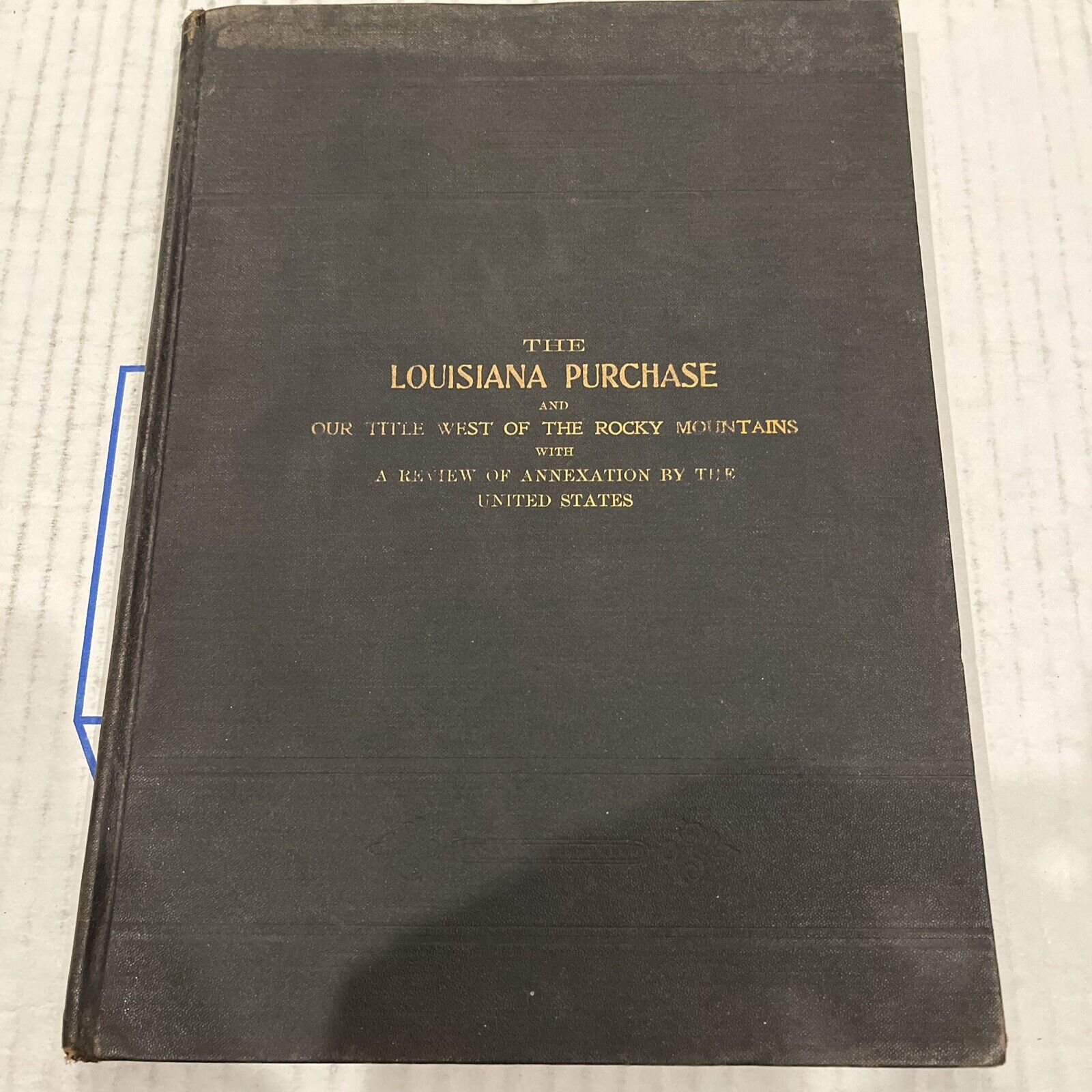 The Louisiana Purchase. Hermann. 1900. 1st ed.