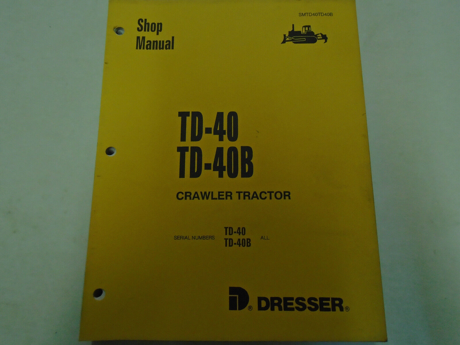 1989 Dresser TD-40 TD-40B Crawler Tractor Service Repair Shop Manual Book OEM **