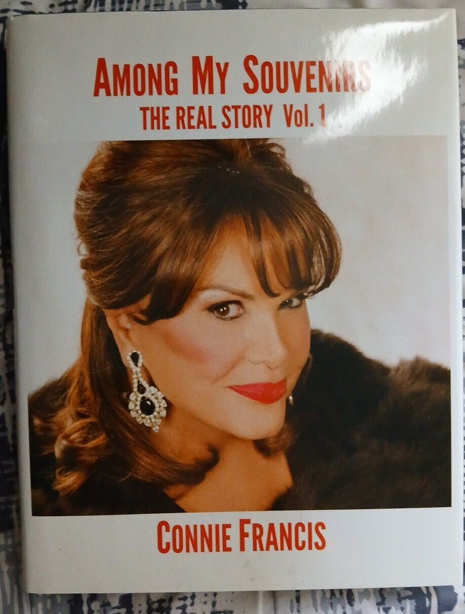Among My Souvenirs: The Real Story Vol. 1 by Connie Francis 2017 HC 1st Edition