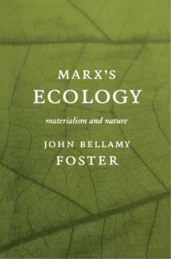 John Bellamy Foster Marx\'s Ecology (Paperback)