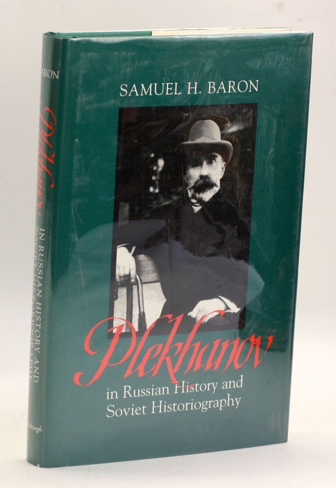 Samuel H Baron / Plekhanov in Russian History and Soviet Historiography 1996