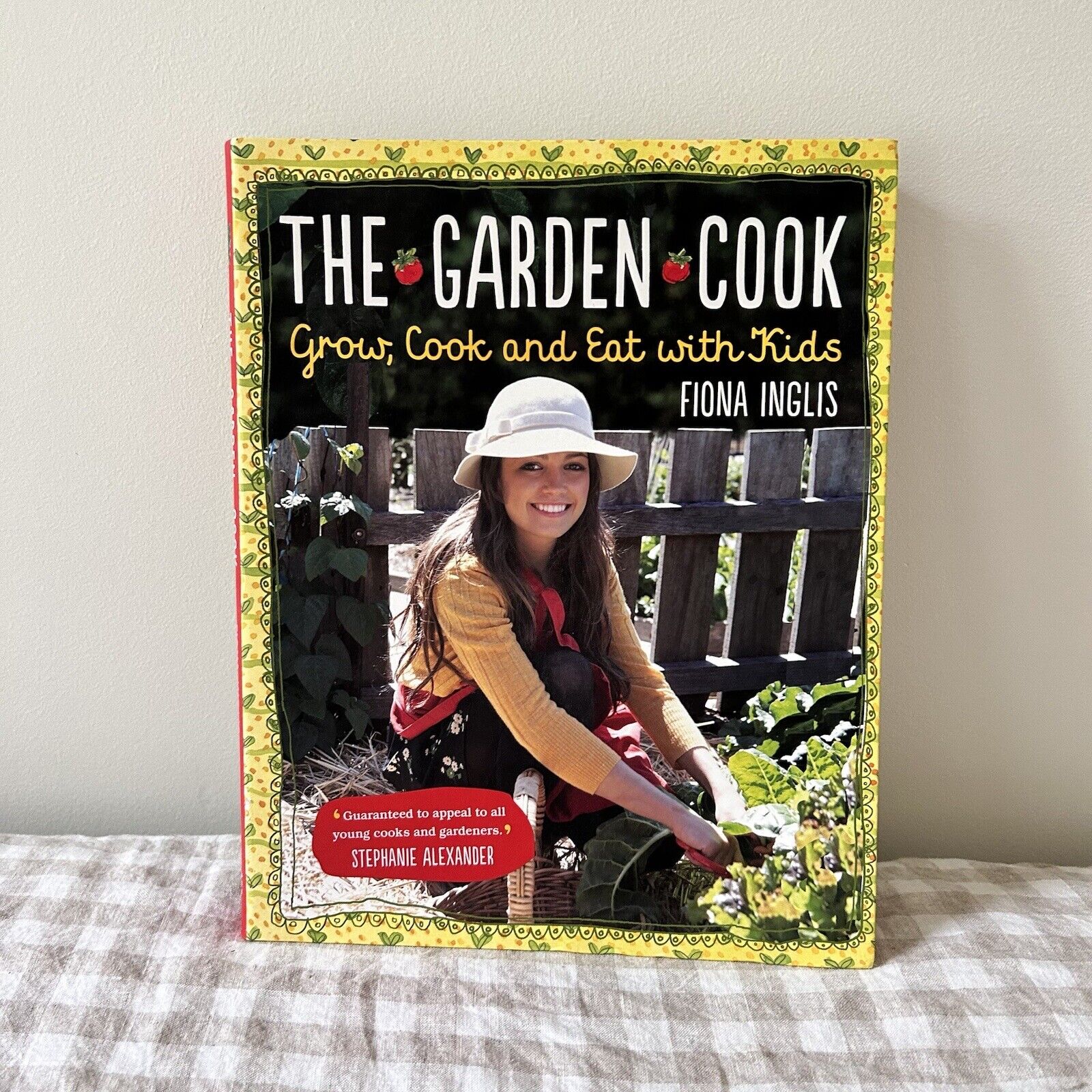 The Garden Cook Fiona Inglis Paperback Book Grow, Cook & Eat with Kids Cookbook