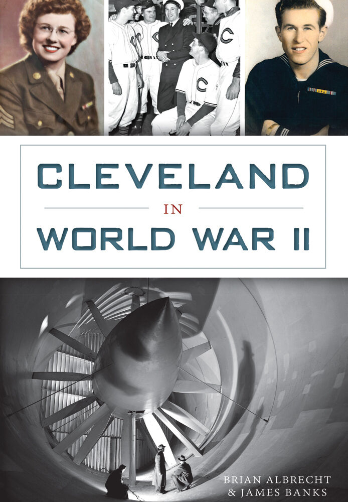 Cleveland in World War II, Ohio, Military, Paperback