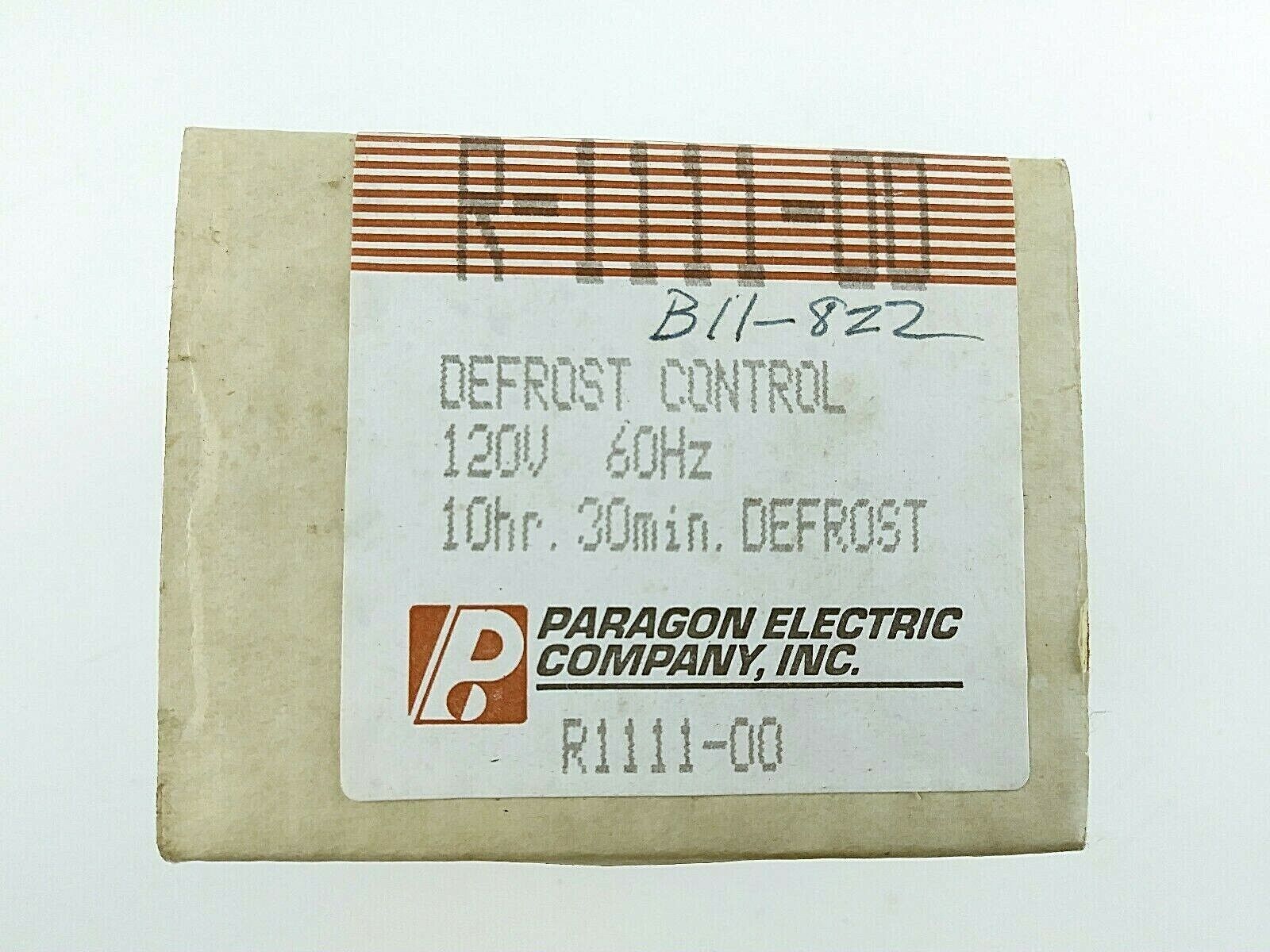  Paragon Electric Defrost Control R-1111-00 B11-822 120V 60HZ 10 Hr. 30 min. 