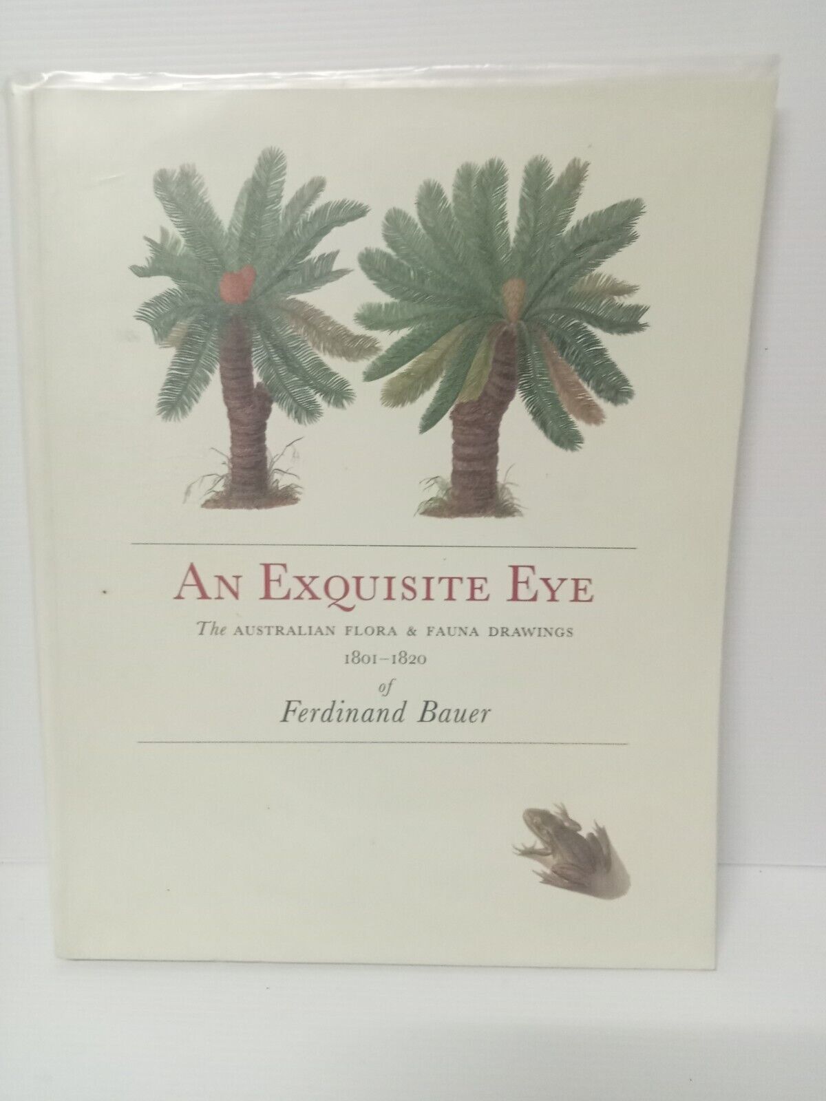 An Exquisite Eye Australian Flora & Fauna Drawings 1801-1820 Ferdinand Bauer PB