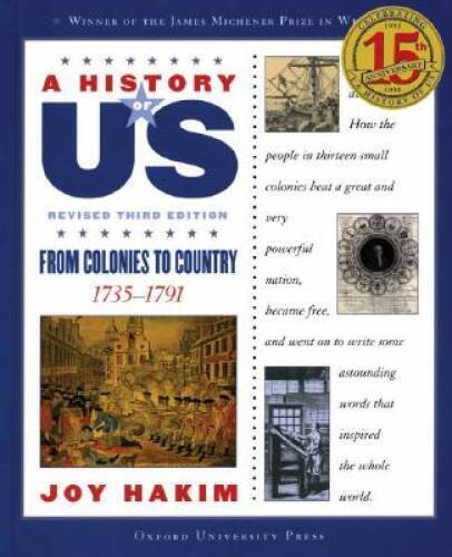 A History of US: From Colonies to Country: 1735-1791 A History of US Boo - GOOD
