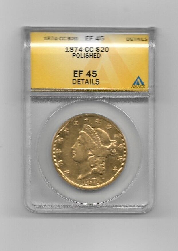 Scarce 1874-CC US $20 Liberty Double Eagle Gold Coin/Graded ANACS EF45 Details