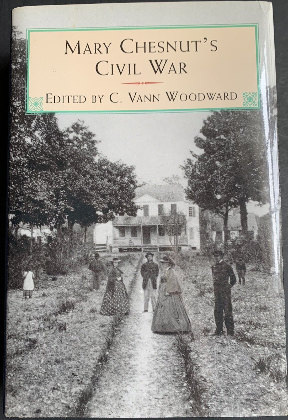 Mary Chestnut\'s Civil War Ed. by Van Woodward Diarist Journals 1861-1865