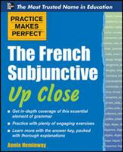 Practice Makes Perfect The French Subjunctive Up Close [Practice Makes Perfect S