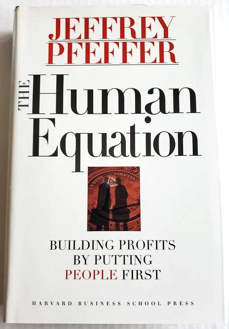 The Human Equation : Building Profits by Jeffrey Pfeffer  ISBN 9780875848419