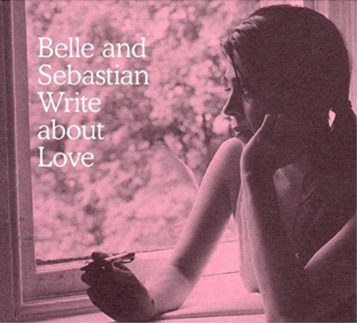 Belle and Sebastian Belle and Sebastian Write About Love (Vinyl) (UK IMPORT)