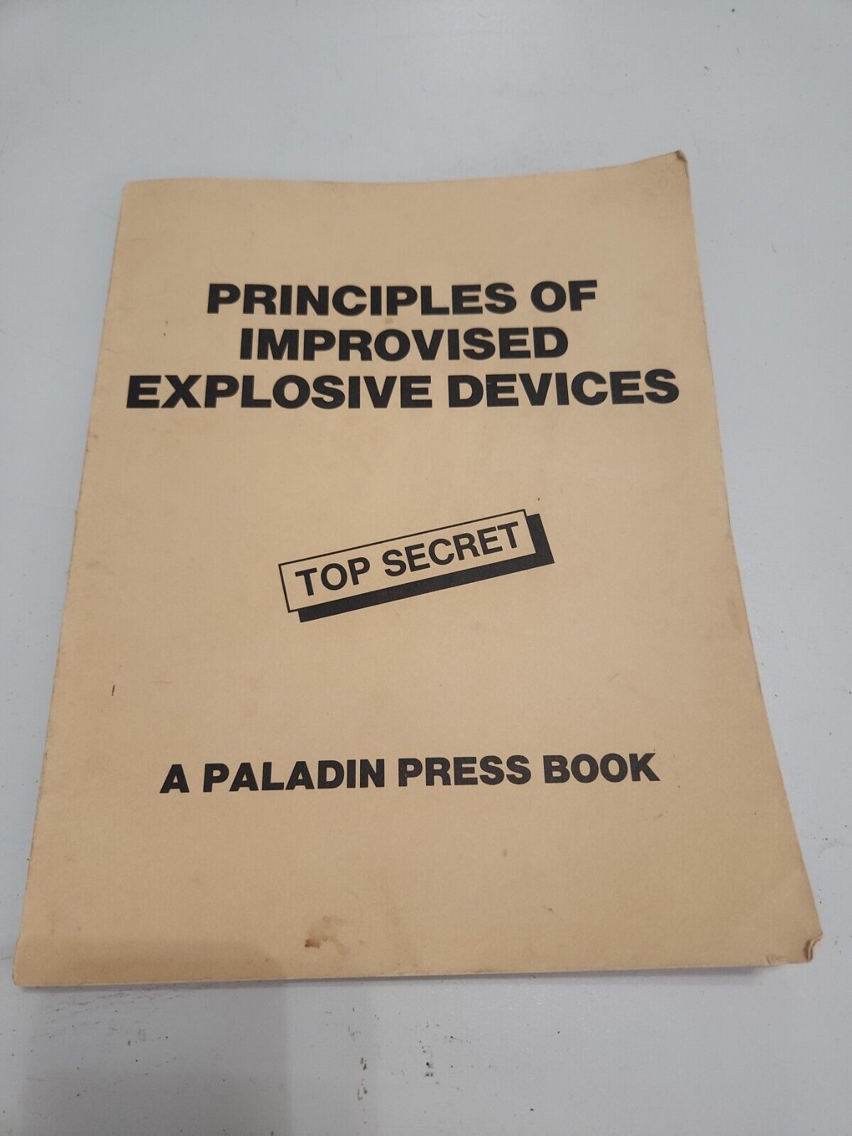 Principles Of Improvised Explosive Devices Paladin Press