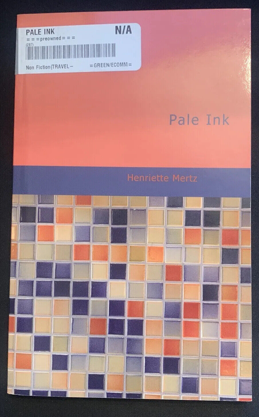 Pale Ink by Henriette Mertz (2008, Perfect)