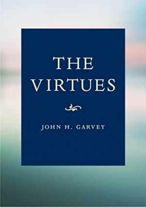 The Virtues - Hardcover, by Garvey John; Garvey John H. - Very Good