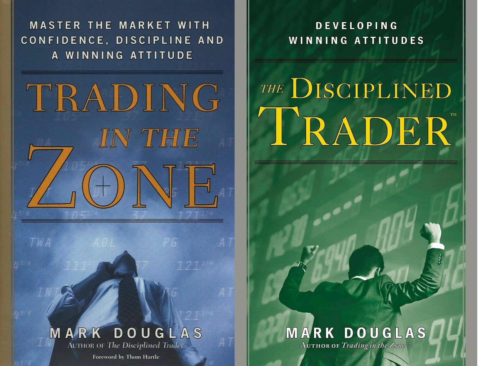 Trading in the Zone and The Disciplined Trader (PAPERBACK) by Mark Douglas