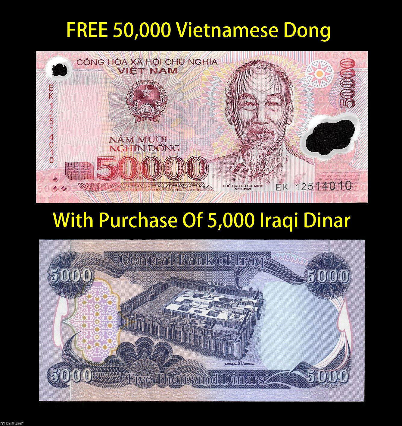 Free 50,000 Viet Nam Dong With Purchase Of 5,000 New Iraqi Dinar - Lot Of 1 Ea 