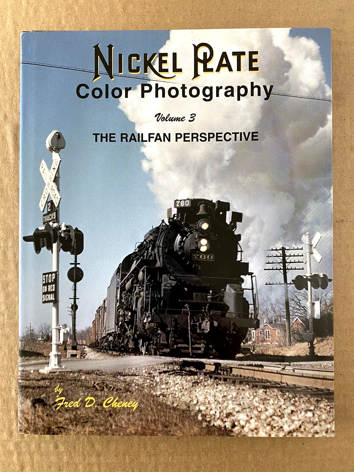 Nickel Plate Color Photography Volume 3: The Railfan Perspective (1997) - Cheney