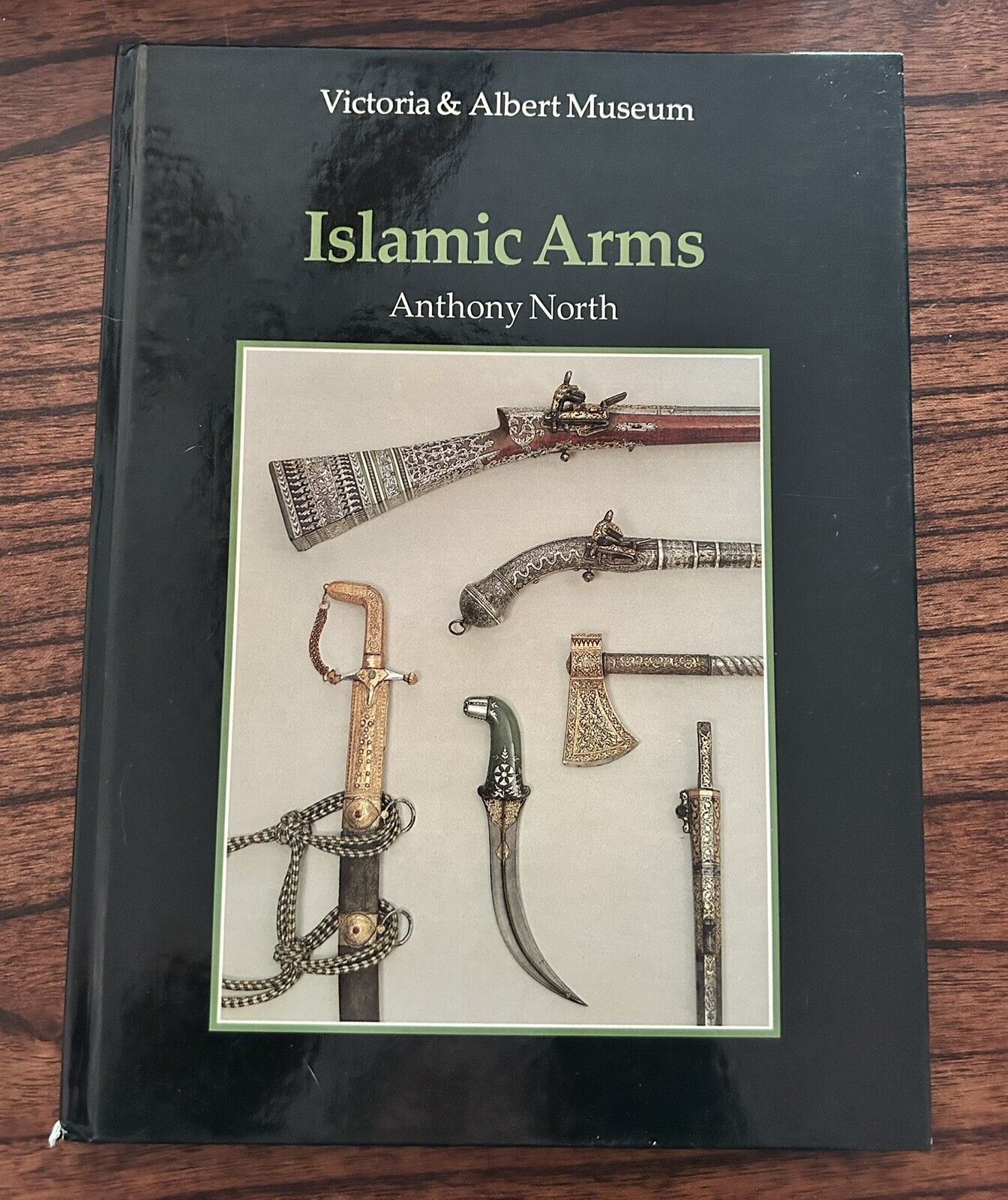 Islamic Arms by Anthony North Victoria & Albert Museum 1985 Vintage Hardcover