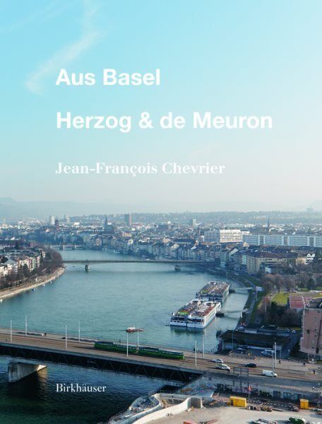 Aus Basel Herzog & de Meuron, Hardcover by Chevrier, Jean-François; Pijollet,...