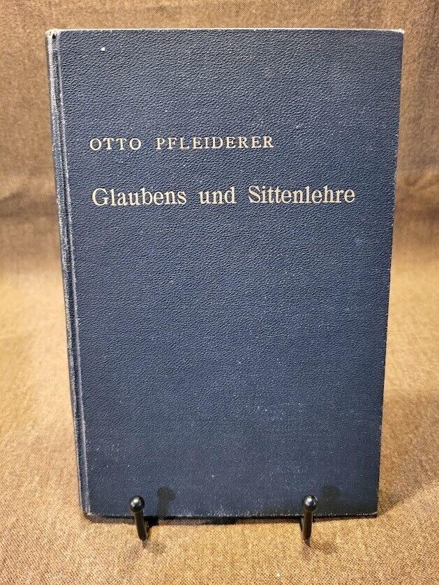 Otto Pfleiderer, Grundriss der Christlichen  Glaubens und Sittenlehre, Berlin HC