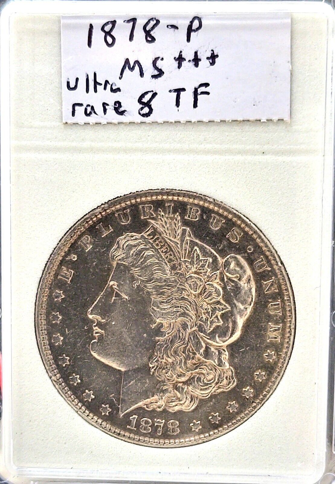 1878 P 8TF Gem Mint Condition.  Super Rare.  MS+++