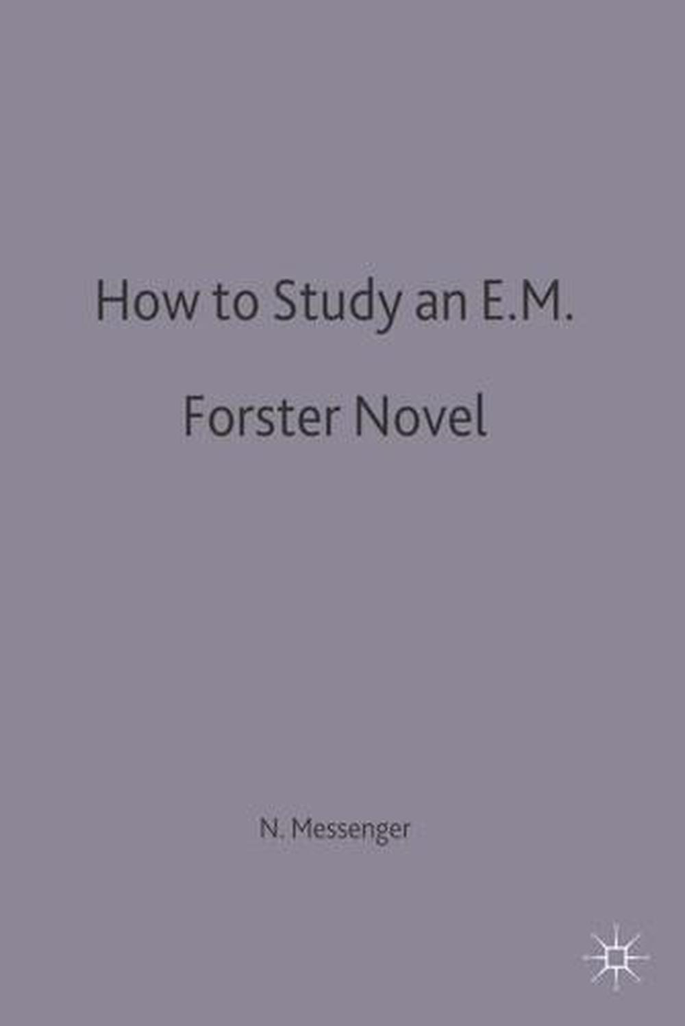 How to Study an E. M. Forster Novel by Nigel Messenger (English) Paperback Book