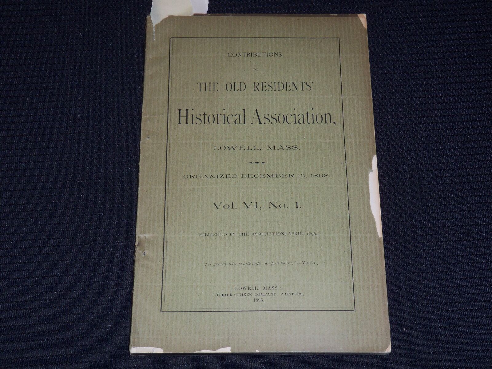1896 THE OLD RESIDENTS HISTORICAL ASSOCIATION - LOWELL MASSACHUSETTS - J 7948