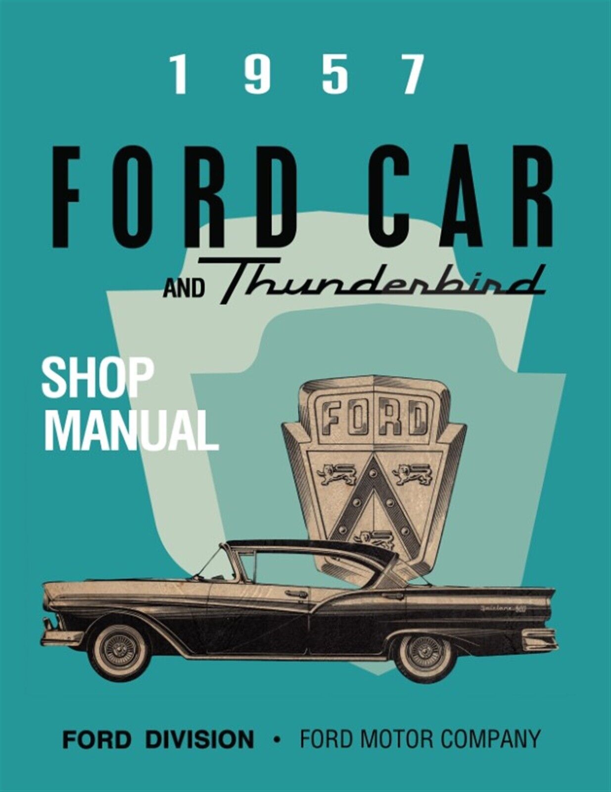 1957 Ford Cars & Thunderbird Shop Manual