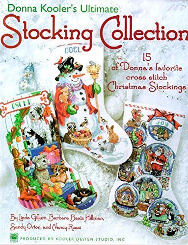 Donna Kooler\'s Ultimate Stocking Collection: 15 Stockings