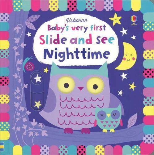 Baby\'s Very First Slide-and-See Nighttime - Board book By Stella Baggott - GOOD