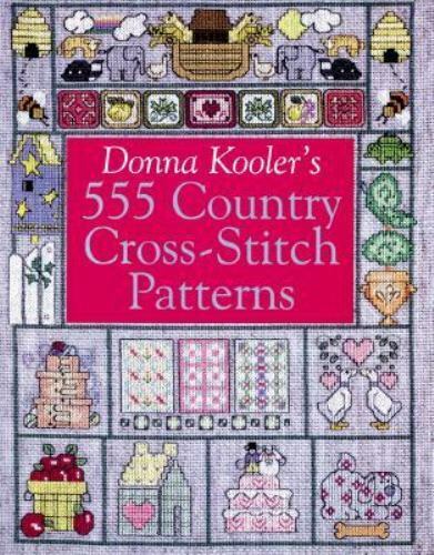 Donna Kooler\'s 555 Country Cross-Stitch Patterns - Paperback - GOOD