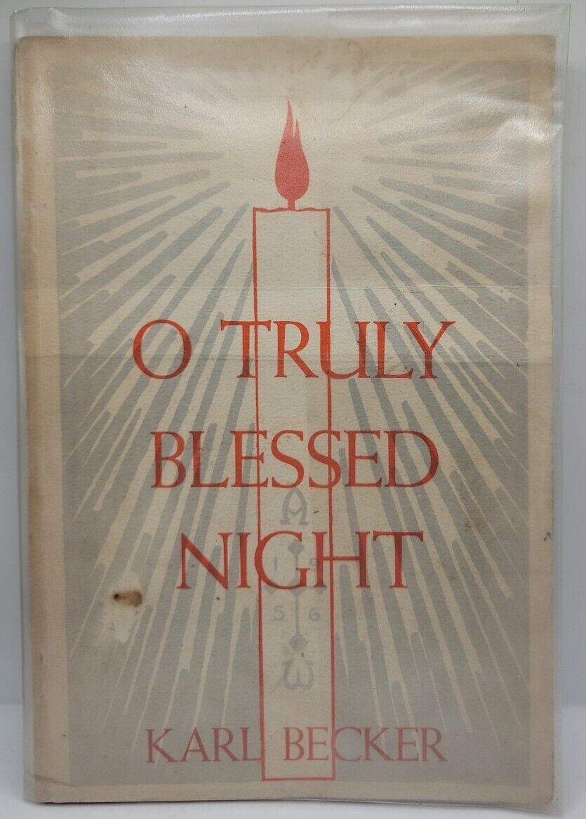 O Truly Blessed Night by Karl Becker (1956, Paperback).