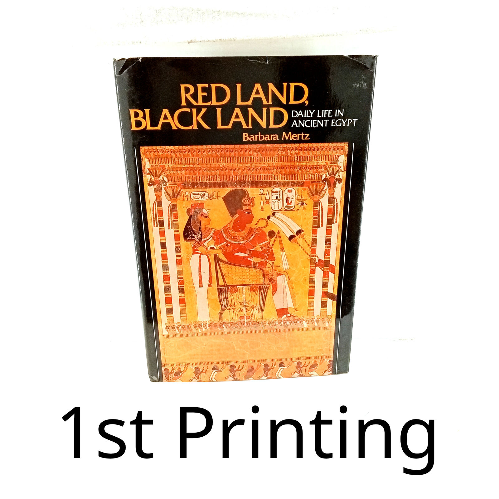 Red Land, Black Land: Daily Life in Ancient Egypt Mertz, Barbara  Collectible