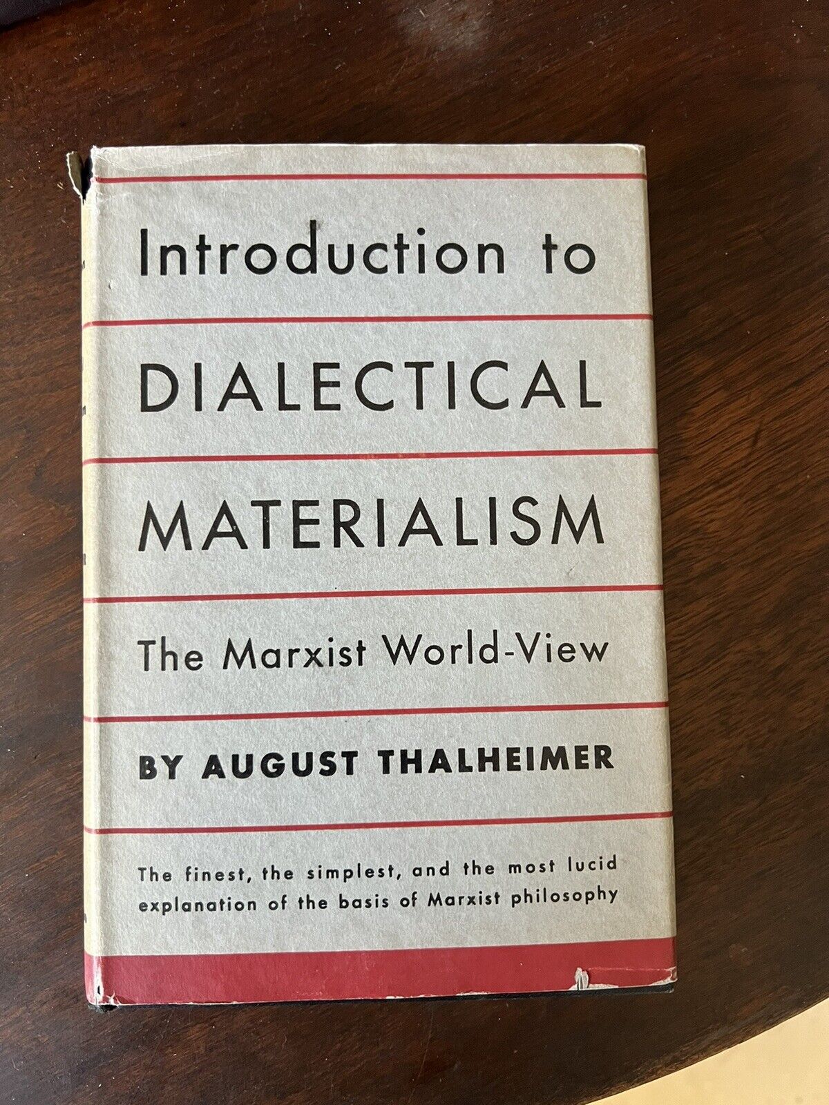 Introduction to Dialectical Materialism: A Marxist World-View August Thalheimer