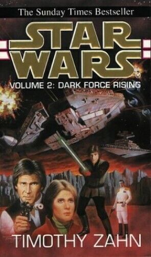 Star Wars - Volume 2: Dark Force Rising by Zahn, Timothy 0553404423 The Fast