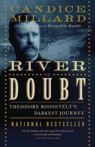 The River of Doubt: Theodore Roosevelt\'s Darkest Journey - ACCEPTABLE
