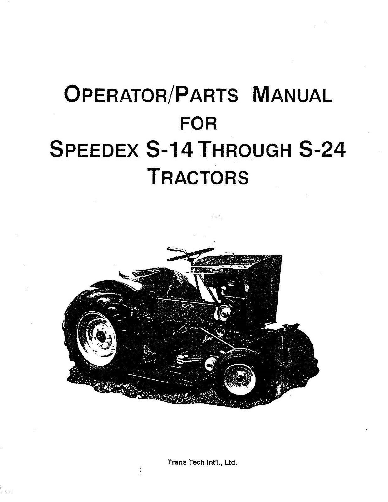 14 24 Tractor Operator & Service Parts Manual Speedex S-14-S-24 Garden Tractors