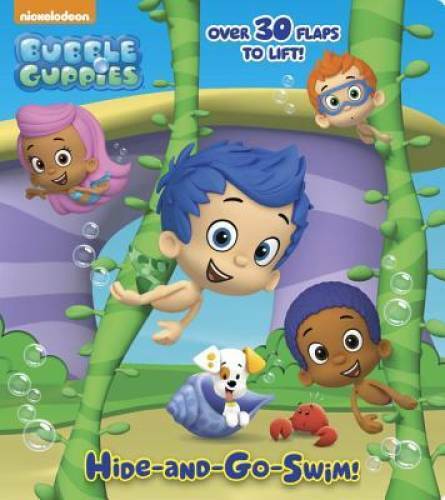 Hide-and-Go-Swim (Bubble Guppies) (Nifty Lift-and-Look) - Board book - GOOD