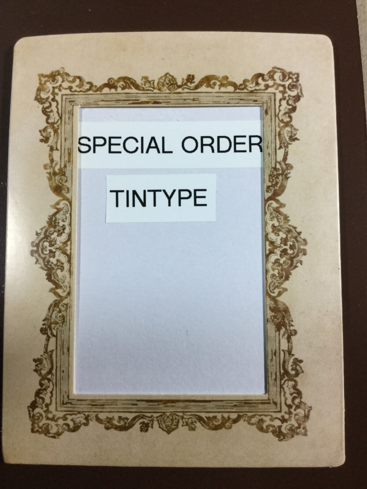 Upgrading  9th Plate SP Order tintype to a Sixth-Plate aprx size *2.50\