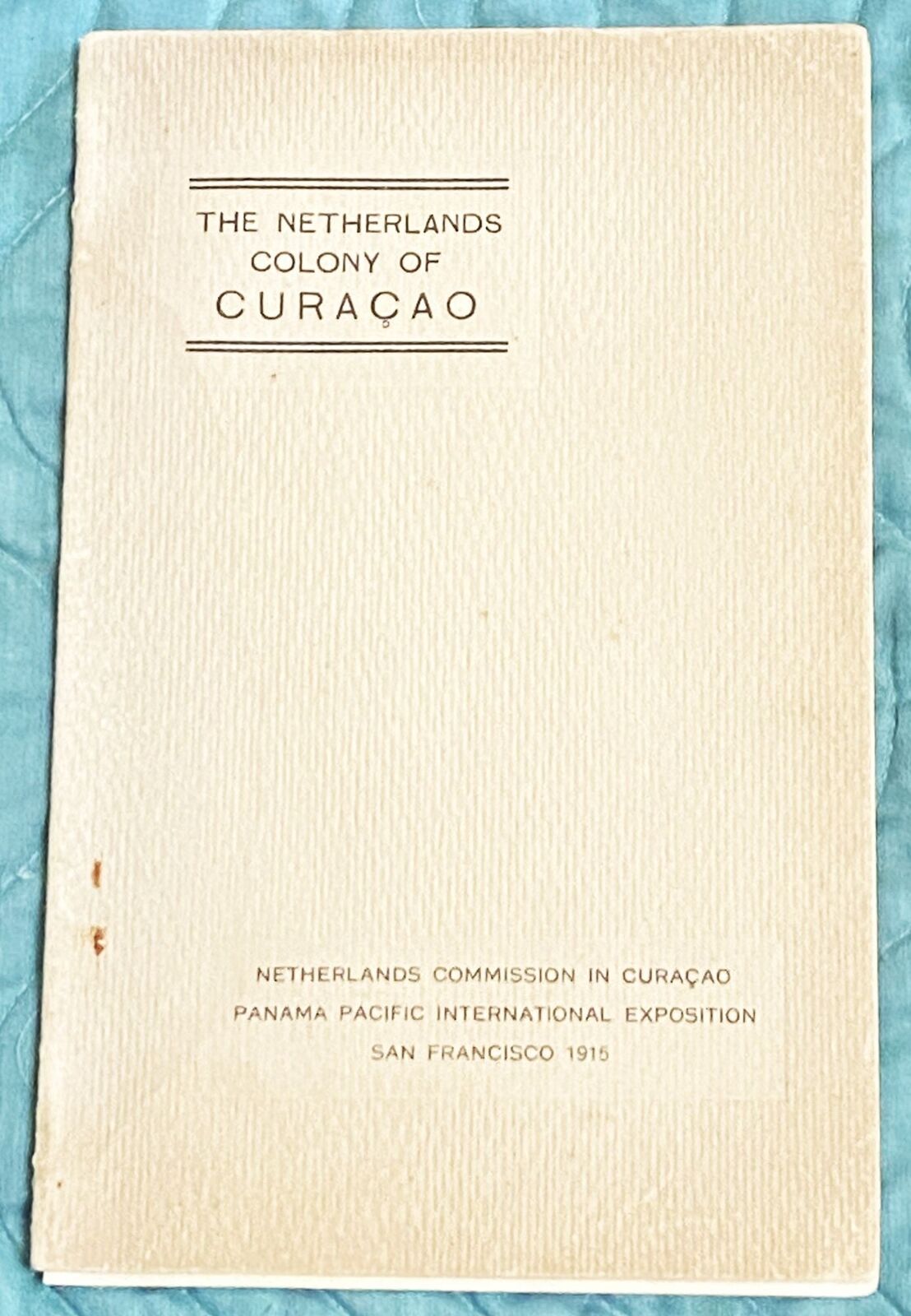 Panama Pacific International / NETHERLANDS COLONY OF CURACAO THE HARBOR 1915