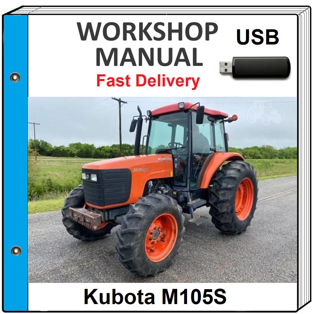 KUBOTA M105S M105 S TRACTOR SERVICE REPAIR WORKSHOP MANUAL ON USB