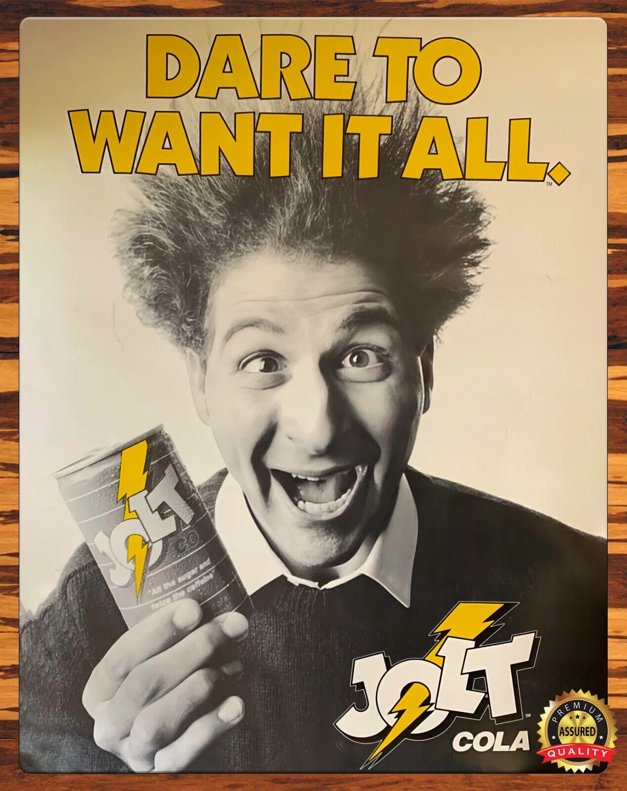 Jolt Cola - 1985 - Dare To Want It All - Metal Sign 11 x 14