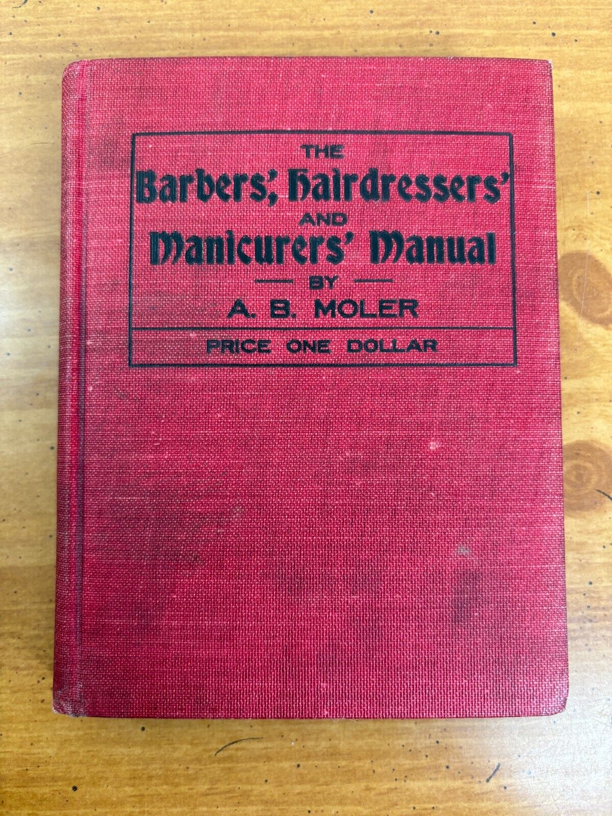 1906 The Barbers Hairdressers and Manicurers Manual by Moler - Hardcover 1st Ed