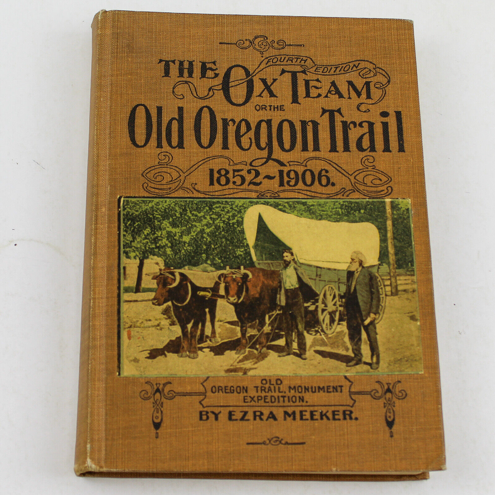 The Ox Team Or The Old Oregon Trail 1852 1906 Fourth Edition Ezra Meeker 1907 HC
