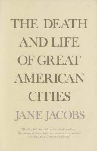 The Death and Life of Great American Cities - Paperback By Jacobs, Jane - GOOD