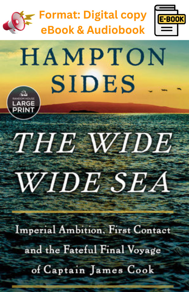 THE WIDE WIDE SEA by Hampton Sides
